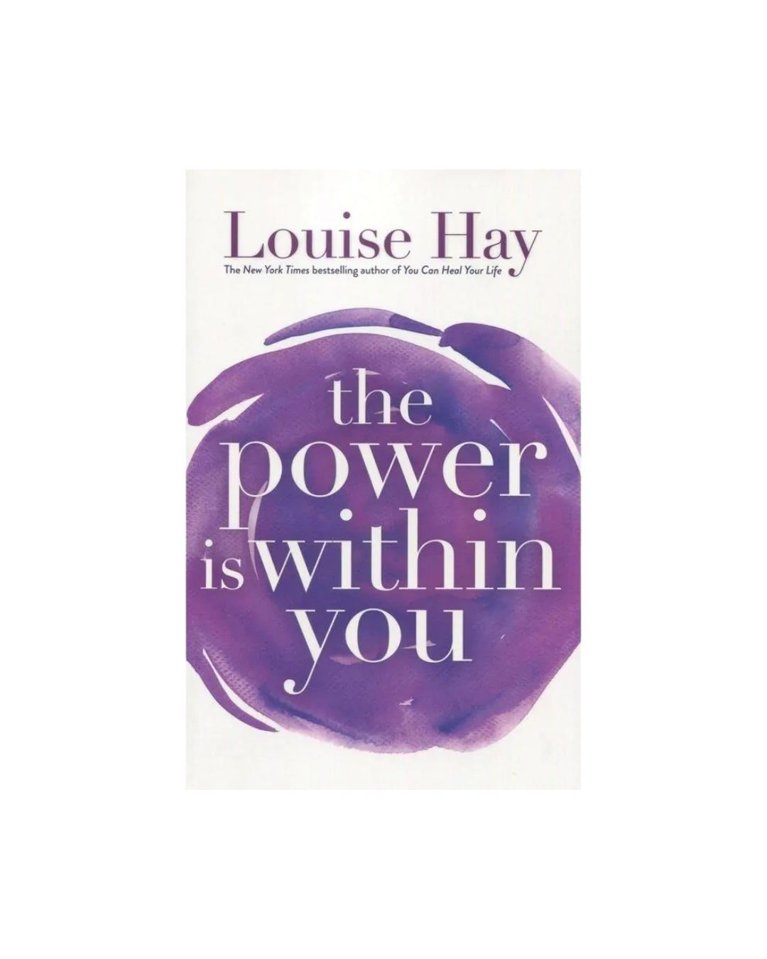 The Power Is Within You | Louise Hay