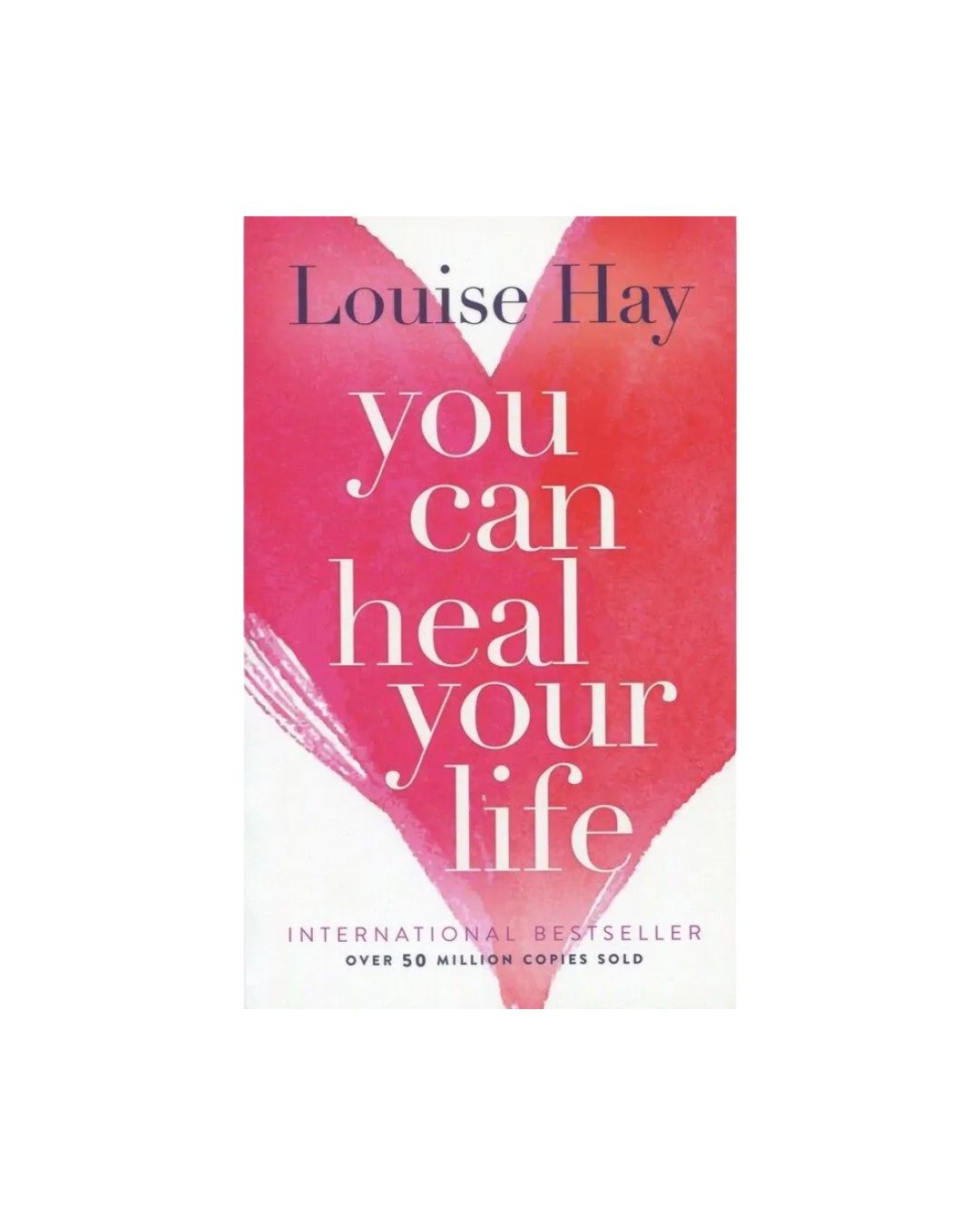 You Can Heal Your Life | Louise Hay